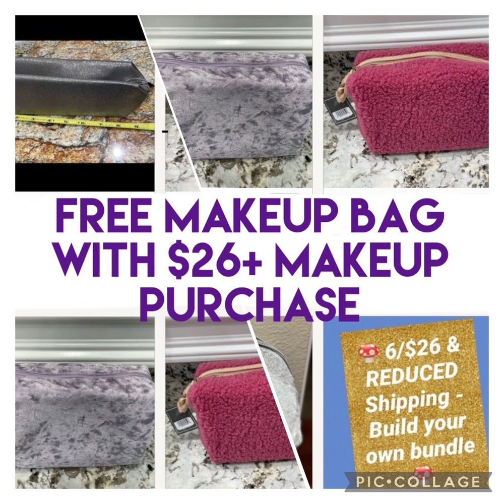 Free Makeup up bag, random pick (my choice) with any $26 + makeup purchase